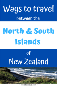 Ways to travel between the north and south islands of New Zealand